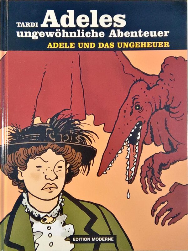 Adeles ungewöhnliche Abenteuer - Adele und das Ungeheuer